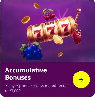 Accumulative Bonuses 3-days Sprint or 7-days marathon up to €1,000